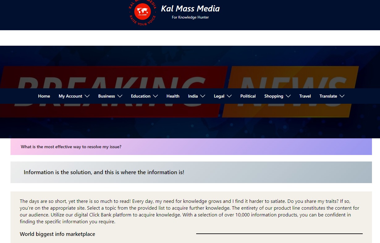 Now, Kal Mass Media is more informative, like a knowledge bank.